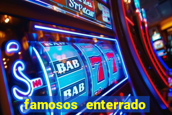 famosos enterrado no cemiterio da vila nova cachoeirinha