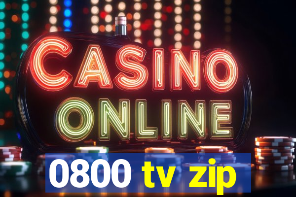 0800 tv zip