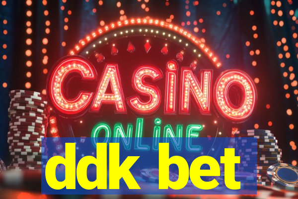 ddk bet