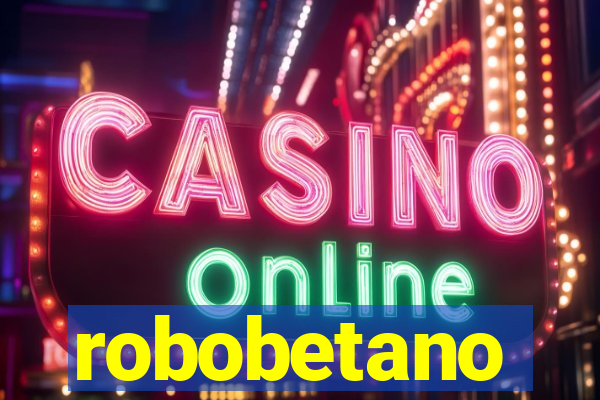 robobetano