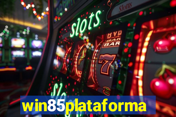 win85plataforma