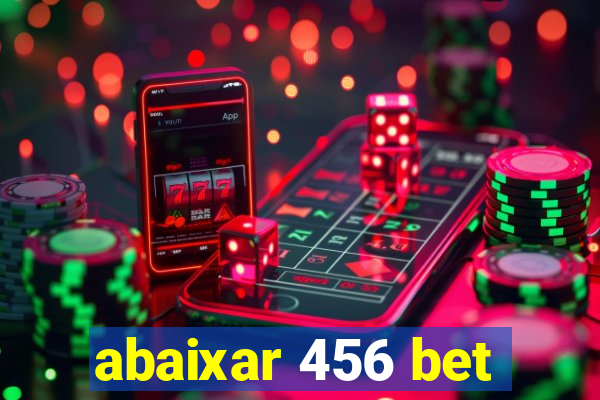 abaixar 456 bet