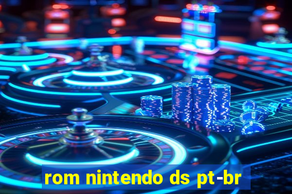 rom nintendo ds pt-br