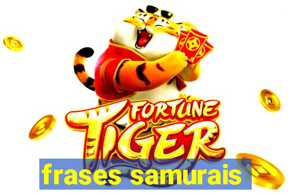 frases samurais