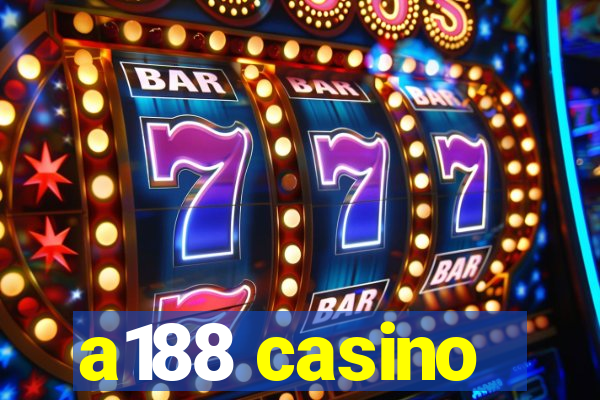 a188 casino