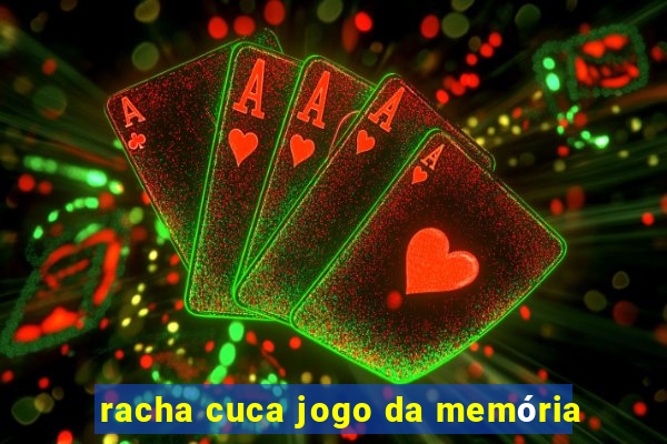 racha cuca jogo da memória