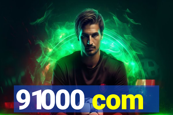 91000 com