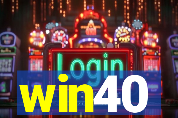 win40