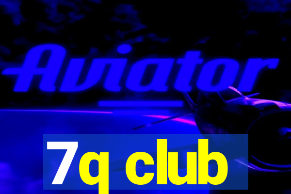 7q club