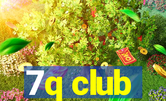 7q club