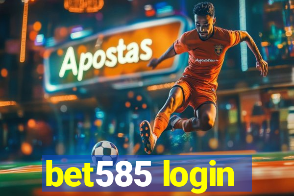 bet585 login