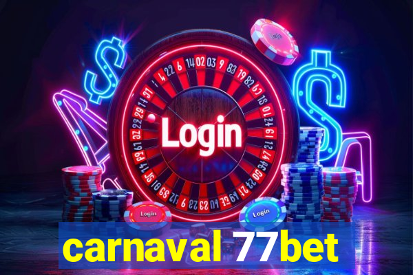 carnaval 77bet