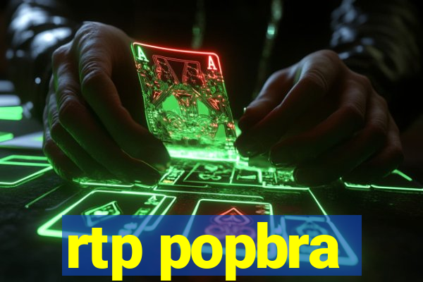 rtp popbra