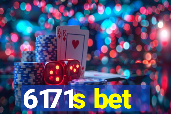 6171s bet