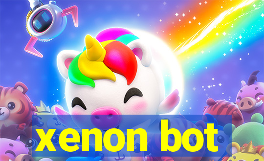 xenon bot