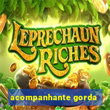 acompanhante gorda