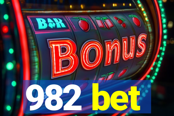 982 bet