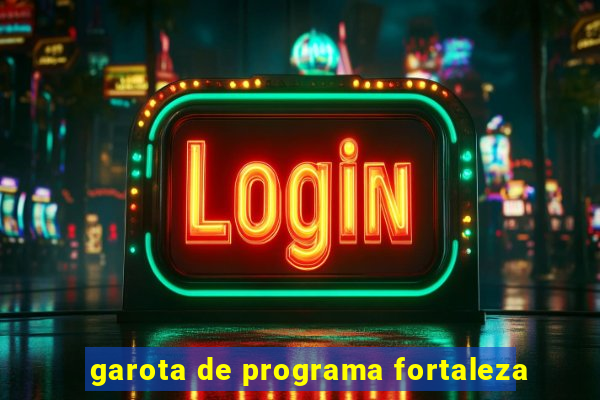 garota de programa fortaleza