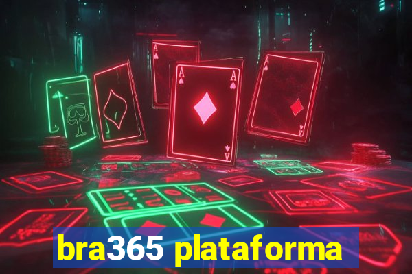 bra365 plataforma
