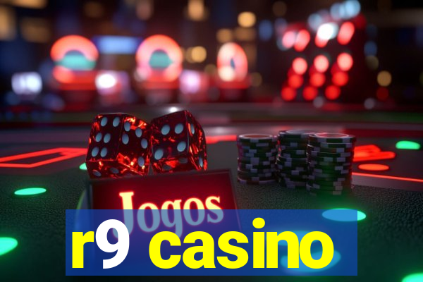 r9 casino