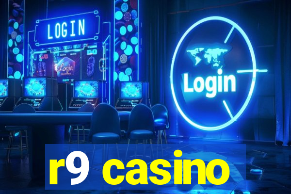 r9 casino