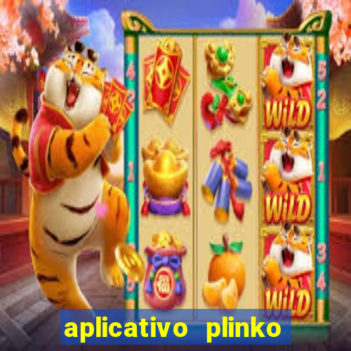 aplicativo plinko paga mesmo