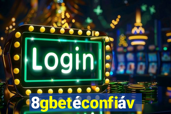 8gbetéconfiável