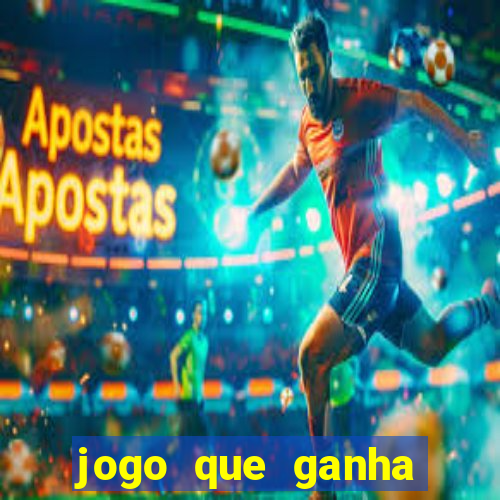 jogo que ganha dinheiro sem colocar dinheiro
