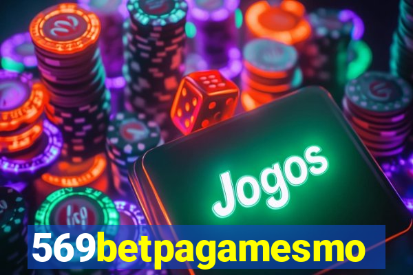 569betpagamesmo