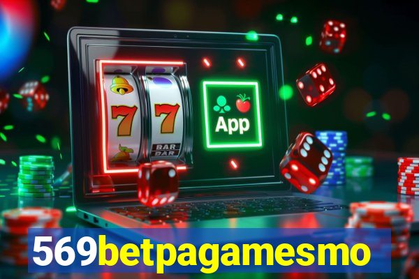 569betpagamesmo