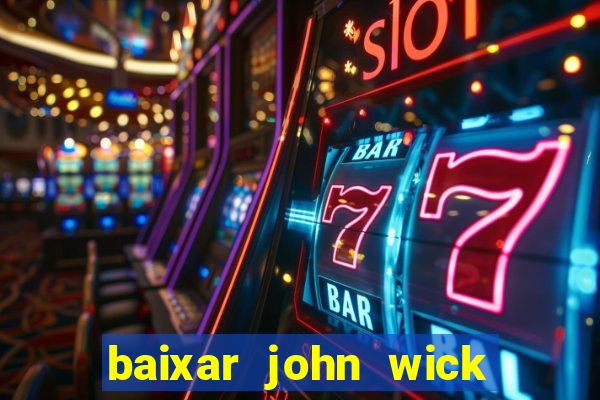 baixar john wick de volta ao jogo mega