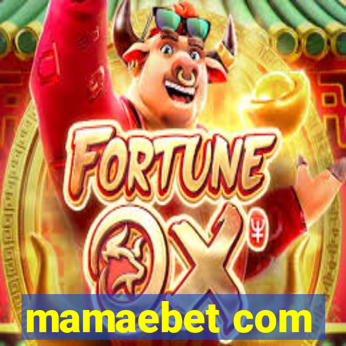 mamaebet com