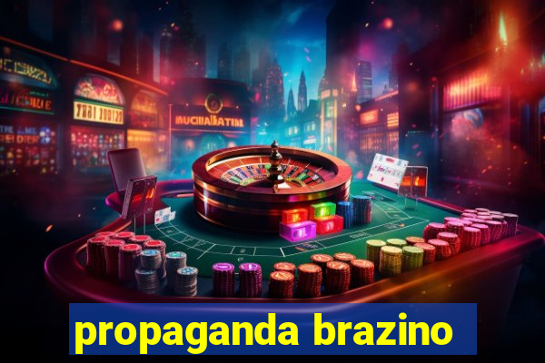 propaganda brazino