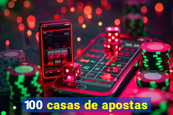 100 casas de apostas