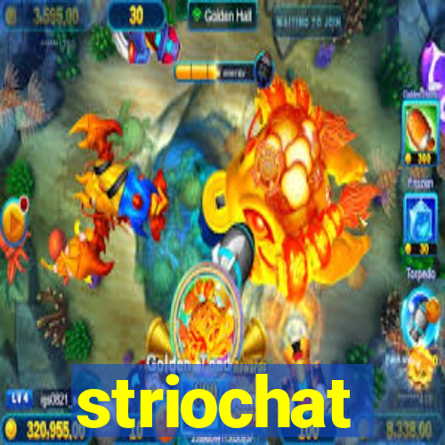 striochat