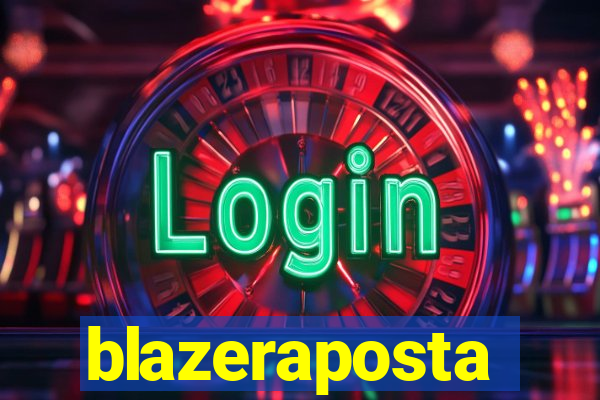 blazeraposta