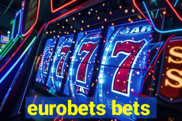 eurobets bets