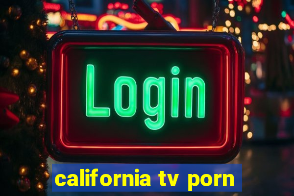 california tv porn