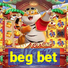 beg bet