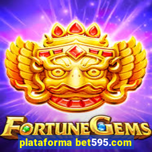 plataforma bet595.com