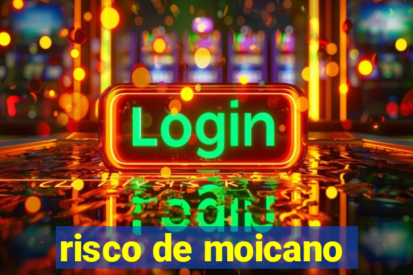 risco de moicano