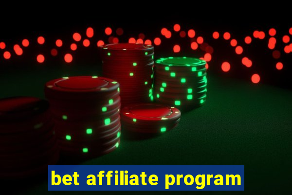 bet affiliate program