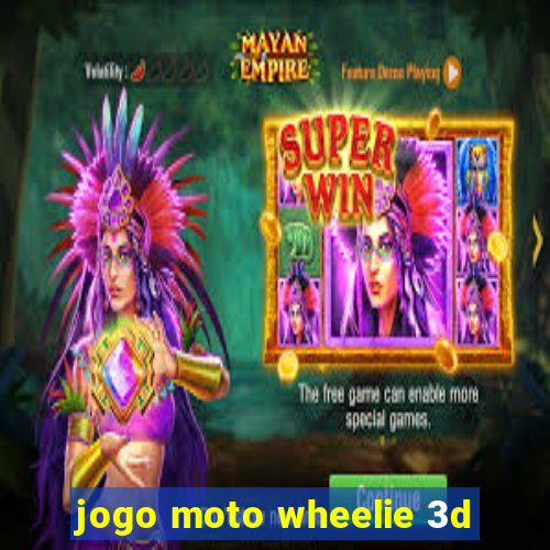 jogo moto wheelie 3d