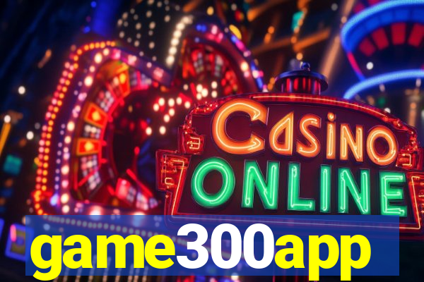 game300app
