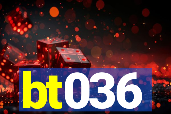 bt036