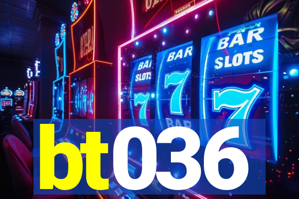 bt036