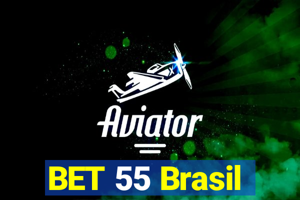 BET 55 Brasil