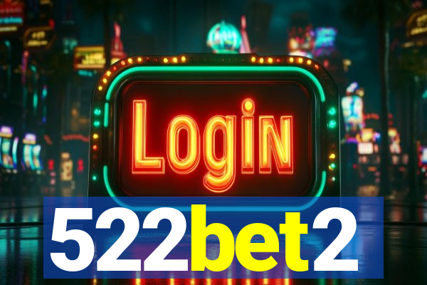 522bet2