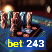 bet 243