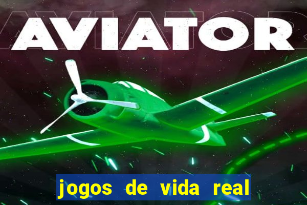 jogos de vida real na escola